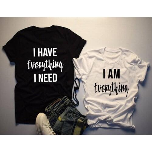 Couples Lovers T-shirt Casual Tops Tshirt Women T Shirt Matching I Need I AM Everything Letter Print Summer