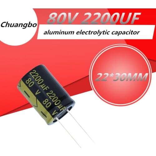 5-10pcs Higt quality 80V 2200UF 22*30MM low ESR/impedance high frequency aluminum electrolytic capacitor 80V 2200UF 22*30MM