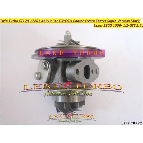 Twin Turbo Cartridge CHRA CT12A 17208-46010 17208 46010 For TOYOTA Soarer Supra Verossa Mark Lexus 220D 1JZGTE 1JZ-GTE 2.5L