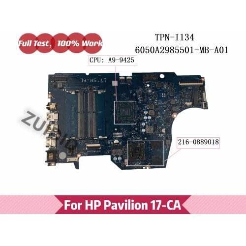 For HP Pavilion 17-CA 17Z-CA Laptop motherboard TPN-I134 6050A2985501-MB-A01 With A9-9425 CPU 216-0889018 GPU DDR4 6050A2985501