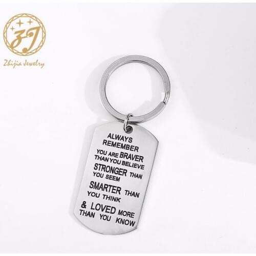 Zhijia Stainless steel Dog tag letter "Always Remember You Are Braver Than You Seem..." Keychain Keyring Inspirational Gifts