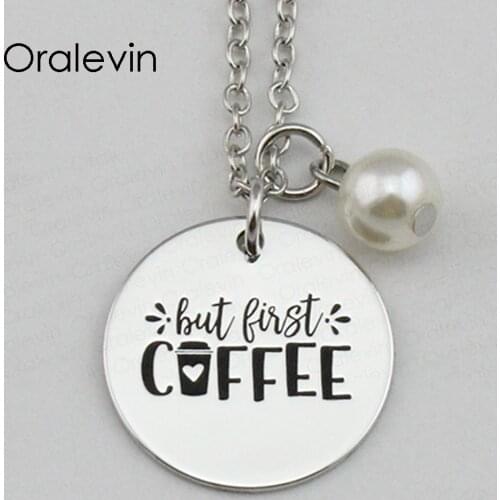 BUT FIRST COFFEE Inspirational Hand Stamped Engraved Glamour Creative Pendant Necklace for Women Gift Jewelry,10Pcs/Lot, #LN2267