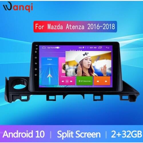Wanqi Car Android10 Radio for 2016-2018 Mazda ATENZA 9 Inch HD Touch Screen GPS Navigation Multimedia Player Audioauto Video