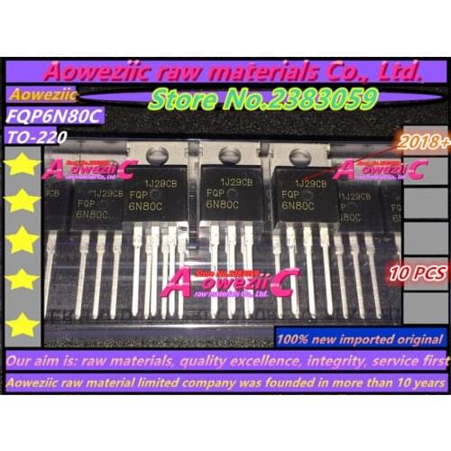 Aoweziic 2018+ 100% new imported original FQP6N80C 6N80 6N80C TO-220 FET 6A 800V
