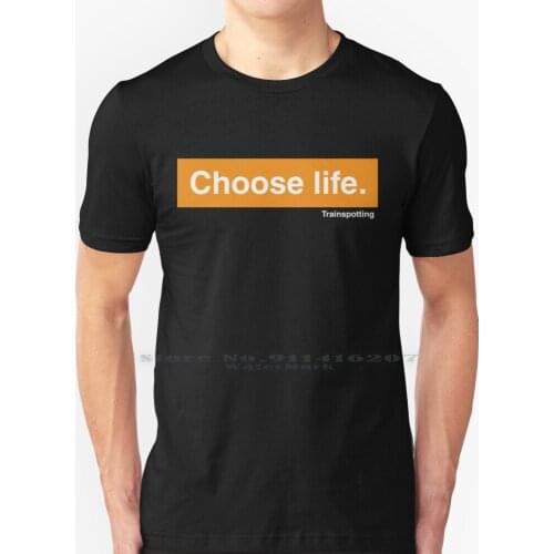 Choose Life T Shirt 100% Pure Cotton Trainspotting Ewan Mcgregor Jonny Lee Miller Danny Boyle Irvine Welsh
