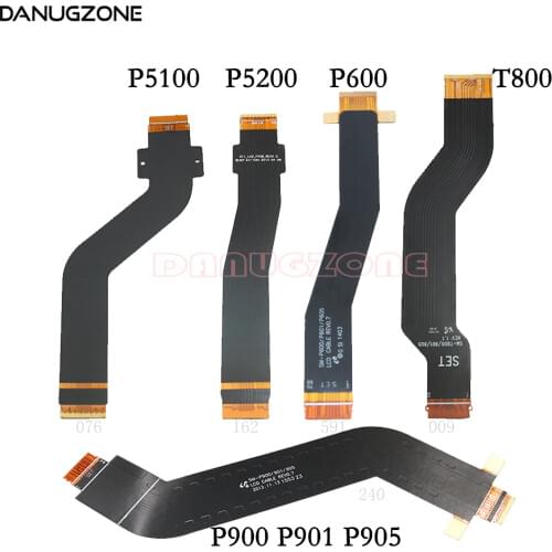 LCD Display Connect Motherboard Flex Cable For Samsung Galaxy T530 T535 T520 P600 P605 T800 T805 P5100 P5200 P7500 N8000 P900