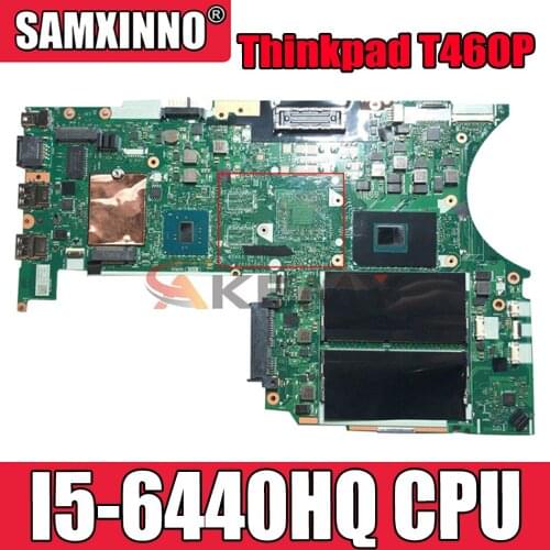 Akemy BT463 NM-A611 For Lenovo Thinkpad T460P Notebook Motherboard I5 6440HQ FRU 01AV855 01YR831 01AV858 01HX066 01YR833
