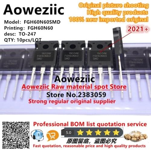 Aoweziic 2019+ 10 PCS 100% new imported original FGH60N60 FGH60N60SMD TO-247 common welding power tube 60A 600V IGBT tube