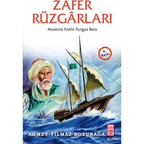 Victory Winds-Mediterranean Conqueror Turgut Reis John Indomitable Boyunağa Young Timaş (TURKISH)