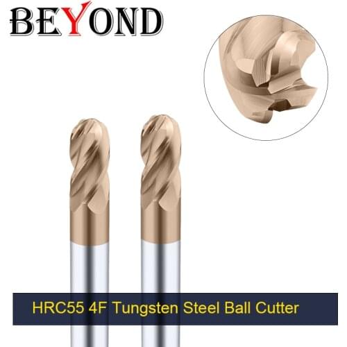 BEYOND 4F HRC55 Tungsten Steel Ball End Alloy Milling Cutter CArbide CNC Machining Center End-Mill tools 1 Pcs