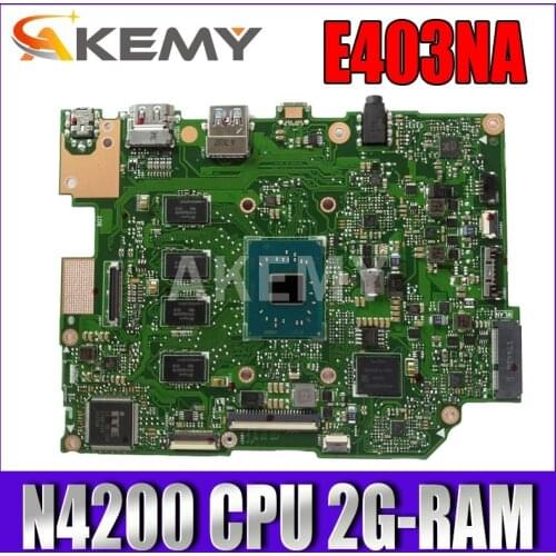 E403NAS Motherboard For ASUS E403NA E403N Laotop Mainboard w/N4200 CPU 2G-RAM 32G-SSD