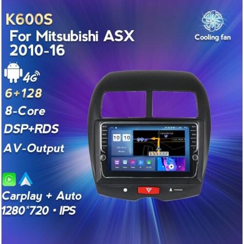 Car Multimedia DVD Player 6GRAM 128GROM 4G LTEI WIFI GPS For Mitsubishi ASX 2010 2011-2016 Navigation Android 11 No dvd
