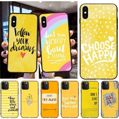 Yellow Inspiring quotes Custom Photo Soft Phone Case for iPhone 11 pro XS MAX 8 7 6 6S Plus X 5S SE 2020 XR case