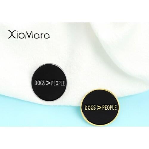 I Love Dogs More Than People Pin Round Black Gold Silver Color Letter Brooches Collar Backpack Pin Animal Jewelry Pet Lover Gift
