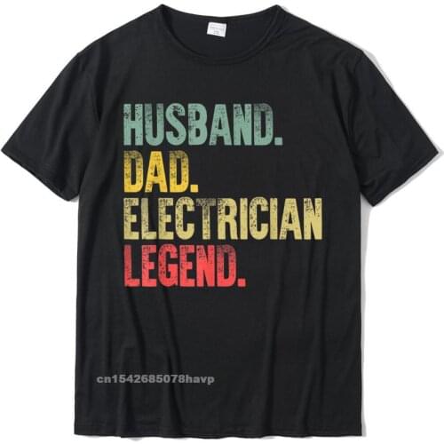 Mens Funny Vintage Shirt Husband Dad Electrician Legend Retro T-Shirt Mens Funny Family Tops & Tees Cotton T Shirt Normal