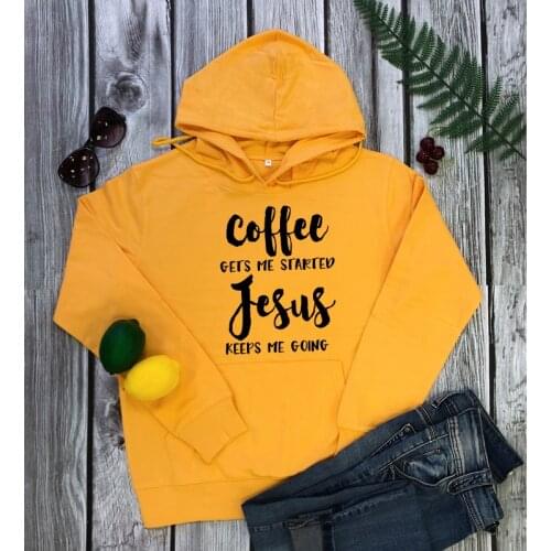 Coffee Gets Me Started Jesus Keep Me Going Hoodies Women Religious Christian Pullover Casual Unisex Jumper Bible Sweatshirts