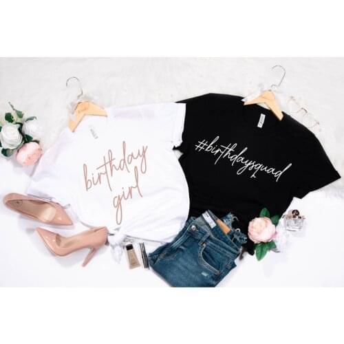 Birthday Girl Squad Party Women Gift Women Plus Size 100% Cotton Lady Clothes Fashion O Neck Short Sleeve kawaii harajuku kawaii