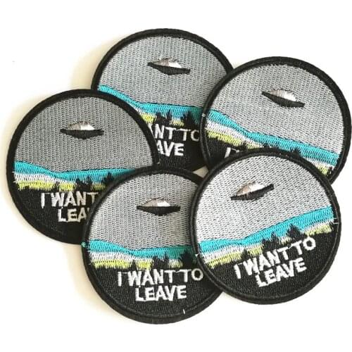 5PC embroidered iron sew on Logo patches UFO I WANT TO LEAVE alien Saucer man spaceship Badge clothes accessories
