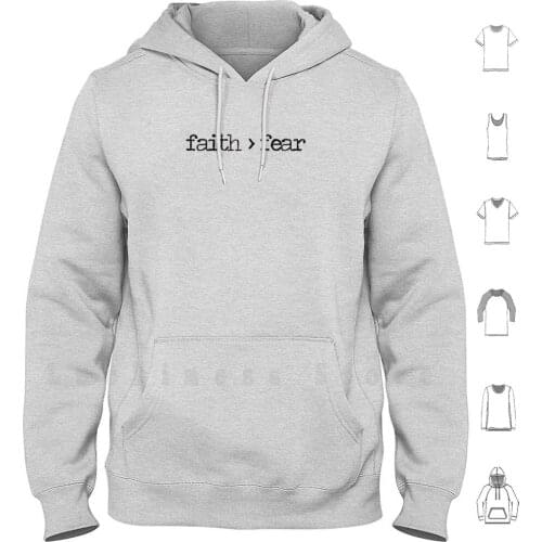 Faith Is Greater Than Fear hoodies Faith Is Greater Than Fear Faith Over Fear Christian