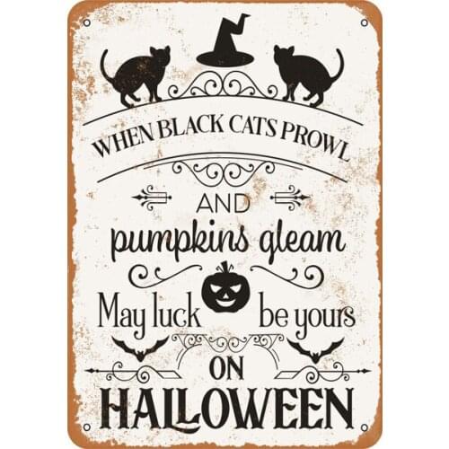 Metal Sign - When Black Cats Prowl and Pumpkins Gleam - Vintage Look Retro Wall Home Bar Pub Vintage Cafe Decor , 8x12 Inch