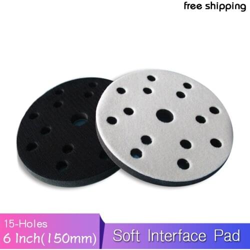 Soft Interface Pad 6" 15 Holes 150mm Buffering Pad Power Tool Parts for Polishing & Grinding - Hook and Loop