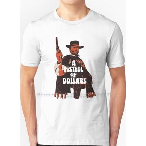A Fistful Of Dollars Silhouette T Shirt 100% Pure Cotton Clint Eastwood Clint Western Sergio Leone Morricone Ennio Morricone