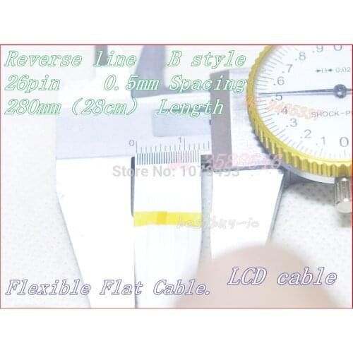 LCD Cable 0.5mm Spacing +280mm Length +26Pin B / Reverse line Soft wire FFC Flexible Flat Cable.26P*0.5B*280MM