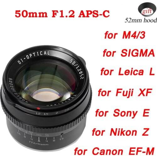 TTArtisan 50mm F1.2 APS-C Cameras Lens Manual Focus hood for Sony E Fujifilm Fuji X Canon EF-M M4/3 Leica L Nikon Z Z50 Zfc
