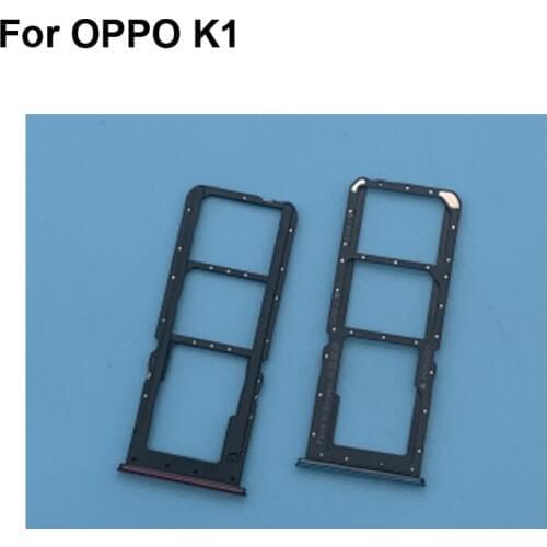 For Oppo K1 New Tested Good Sim Card Holder Tray Card Slot For Oppo K 1 Sim Card Holder Replacement OppoK1