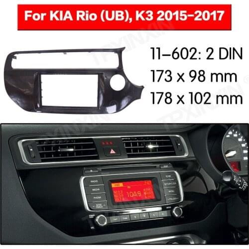 Car radio Frame Panel Auto Radio Stereo Fascia For KIA K3/ RIO 2015-2017 Dash Plate Facia Panel Mount Trim Kits Frame Adapter