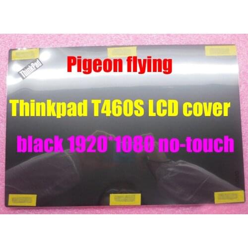 Apply to Thinkpad T460S Rear Cover /LCD Cover black FHD(1920*1080) no- touch FRU 00JT993 01YU033