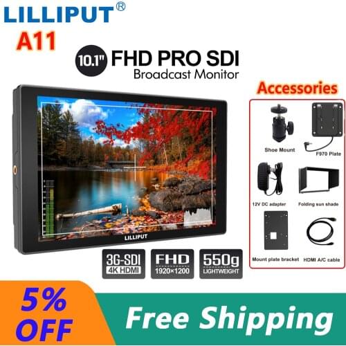 Lilliput A11 Camera Monitor DSLR 4k Full HD 1920x1200p 10.1 inch 3G-SDI HDMI IPS Camera Video Filmmaking Monitor