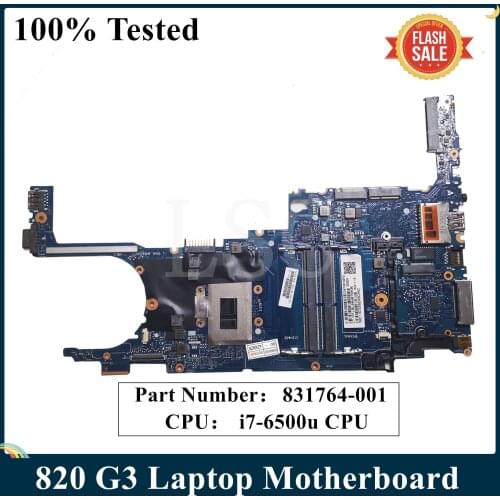 LSC For HP 820 G3 Laptop Motherboard 831764-001 831764-501 831764-601 With I7-6500u CPU 6050A2725001-MB-A01