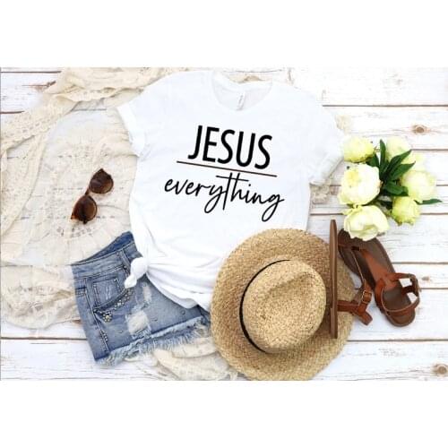 Jesus Everything Religious Family Shirts Christian Harujuku Cotton Female Clothing printing Graphic Short Sleeve top O Neck Tees