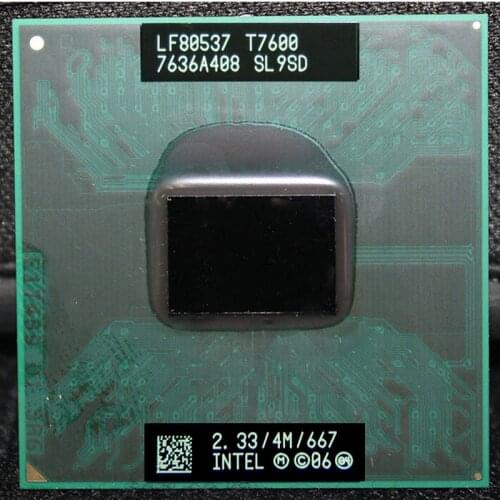 CPU laptop Core 2 Duo T7600 CPU 6M Cache/2.3GHz/667/Dual-Core Socket 478 PGA Laptop processor forGM45 PM45