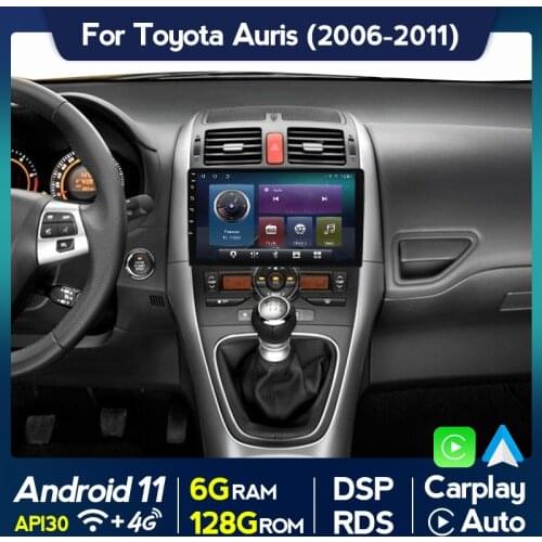 DSP 6G+128G Android 11 IPS Screen Car Radio For Toyota Auris 2006 2007-2011 Multimedia Video Player Navigation GPS Wifi Headunit