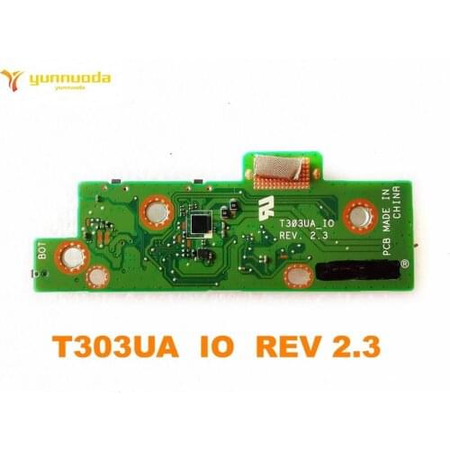 Original for ASUS T303UA IO board T303UA_IO REV 2.3 tested good free shipping
