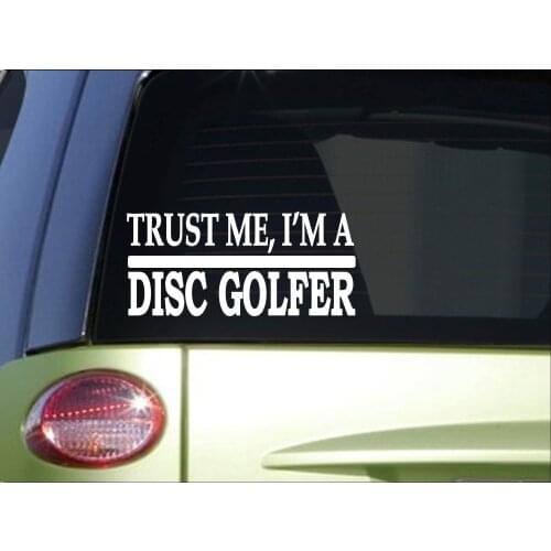 Trust me Disc Golfer 8 inch Sticker decal disc golf putter driver course computer Sticker