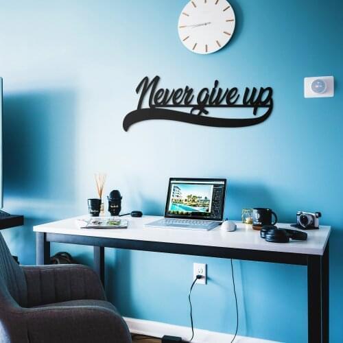 Never Give Up Metal Black Decor Wall Art Decorative Turkish Style Large Wall Decor Study Room Living Room Office Home decoration
