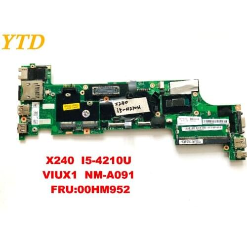 Original for Lenovo X240 laptop motherboard X240 I5-4210U VIUX1 NM-A091 FRU 00HM952 tested good free shipping