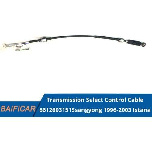 Baificar Brand New Genuine Transmission Select Control Cable 6612603151 For Ssangyong 1996-2003 Istana MB100