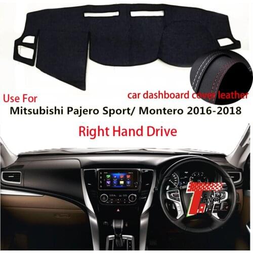 TAIJS Factory Anti cracking Leather Car Dashboard Cover For Mitsubishi Pajero Sport/Montero 2016 2017 2018 Right hand drive