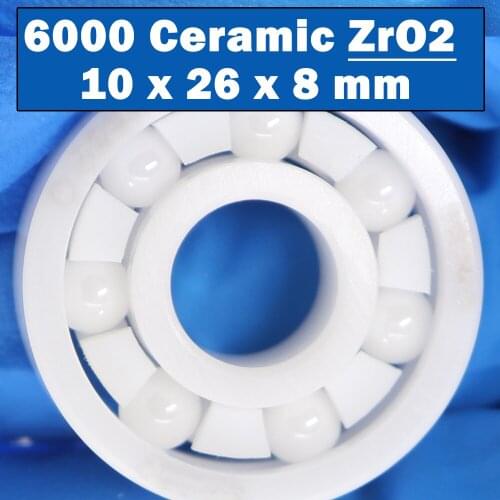 6000 Full Ceramic Bearing ( 1 PC ) 10*26*8 mm ZrO2 Material 6000CE All Zirconia Ceramic Ball Bearings