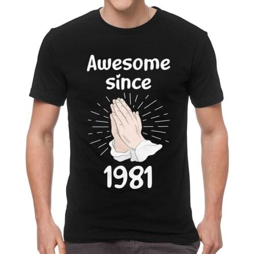 Praying Year 1981 T Shirt Mens 100% Cotton Printed T-shirts Novelty Tshirt Short Sleeve 40th Birthday Tee Tops