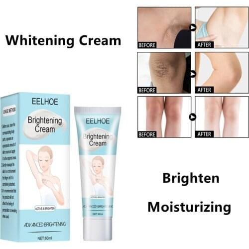 EELHOE Effectively Brightening Cream Armpit Neck Knees Private Parts Whitening Bleaching Cream Dark Skin Whitening Body Lotion