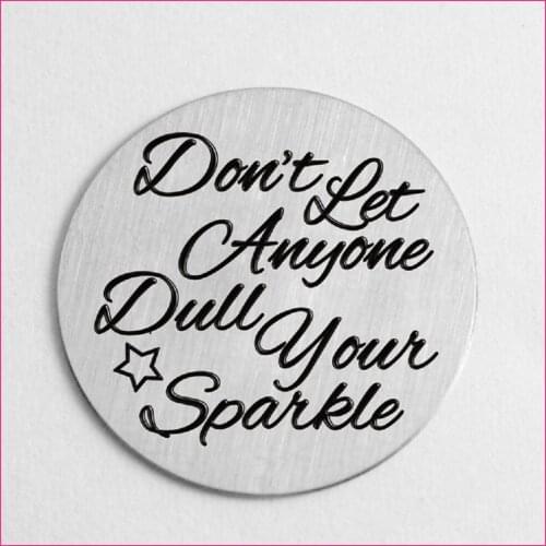 Don't Let Anyone Dull Your Spark, 22mm Floating Plate Window Plates For 30mm Glass Floating Locket 10PCS