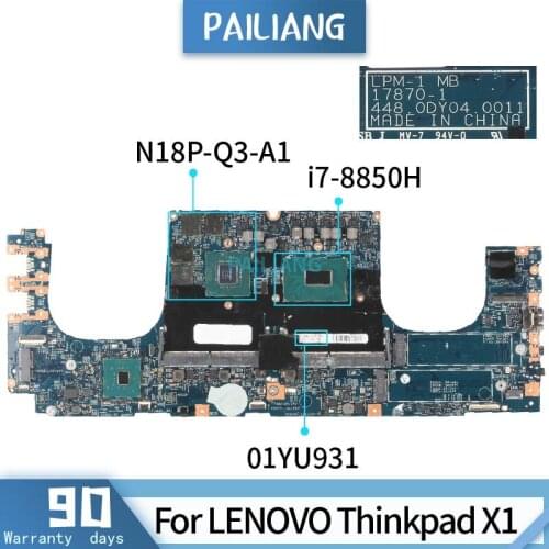 PAILIANG Laptop motherboard For LENOVO Thinkpad X1 01YU931 17870-1 Core SR3YZ i7-8850H N18P-Q3-A1