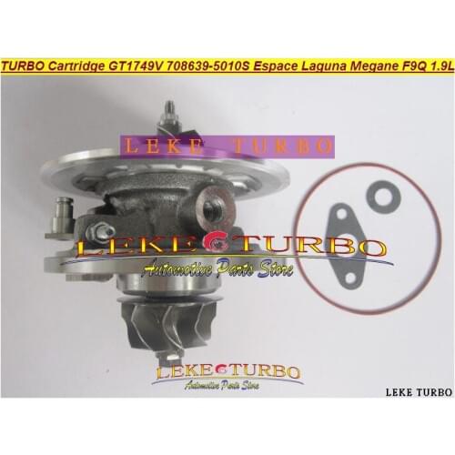 Free Ship TURBO Cartridge CHRA GT1749V 708639 708639-0002 0003 4 5 6 7 8 10 For Renault Espace Laguna Megane S40 V40 F9Q 1.9L
