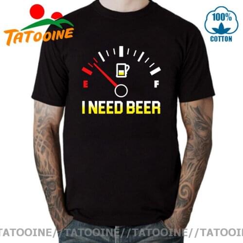 Funny Fuel Gauge I Need Beer T shirt men Best Gift For Beer Lover teeshirt Beer Drinker tshirt Beer time T-shirt hombre camiseta