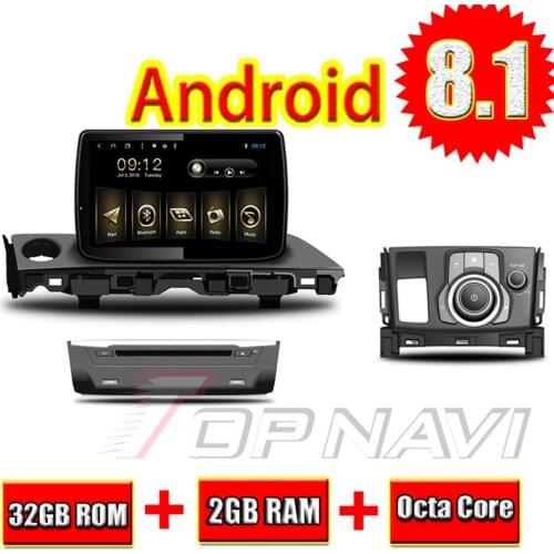Car Players for Mazda 6 ATENZA 2016 Android 8.1 Topnavi Auto Multimedia 1024*600 Buit-in 32G Original Joystick Octa Core Video